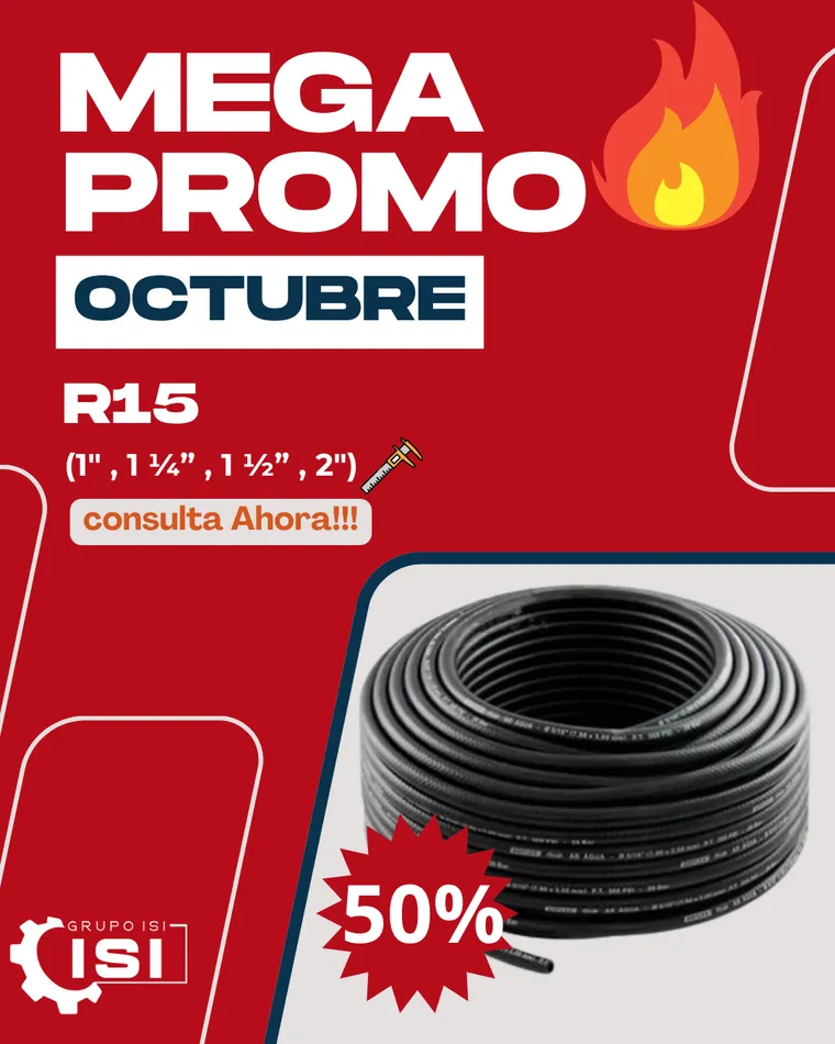 Mega promo: manguera R15 en 1", 1 1/4", 1 1/2" y 2" con 50% de descuento. Consultá ahora.